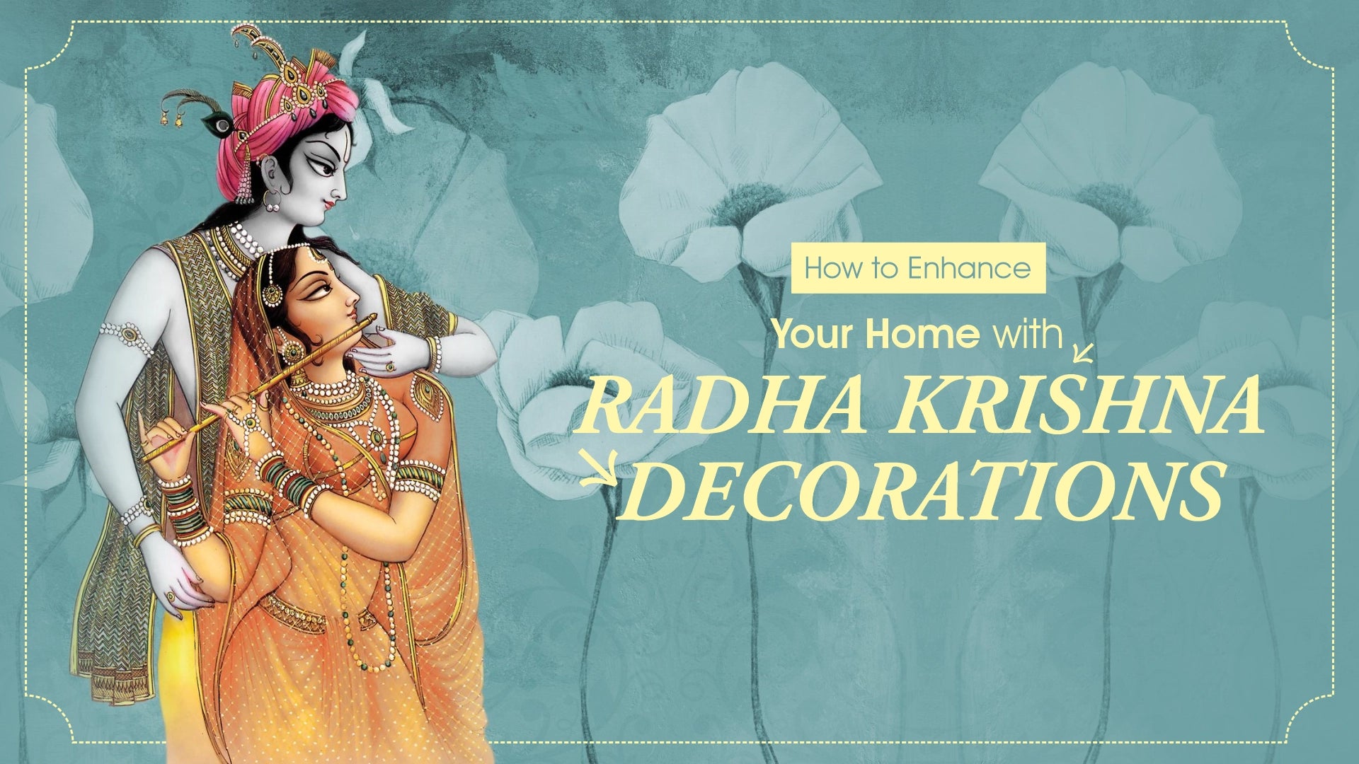 How to Enhance Your Home with Radha Krishna Decorations – Suyogah